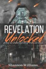 Revelation Unlocked af Shannon Williams