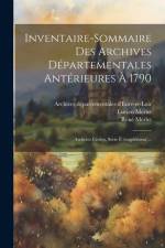Inventaire-sommaire Des Archives Départementales Antérieures À 1790: Archives Civiles, Série É (supplément)... af Archives Départementale D'Eure-Et-Loir