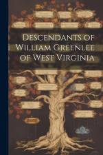 Descendants of William Greenlee of West Virginia af Anonymous