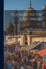 Voyages to the East-Indies; Volume 3 af Johan Splinter Stavorinus