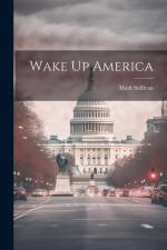 Wake Up America af Mark Sullivan