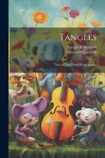 Tangles: Tales of Some Droll Predicaments af Margaret Cameron