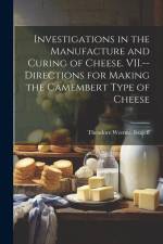 Investigations in the Manufacture and Curing of Cheese. VII.--Directions for Making the Camembert Type of Cheese af Theodore Werner [From Old Issajeff