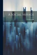 A Social Mirage af Frank Leslie