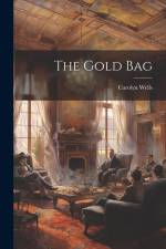 The Gold Bag af Carolyn Wells