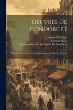 Oeuvres De Condorcet: Biographie De Condorcet, Correspondance, Et Oeuvres Divreses af Francois Arago