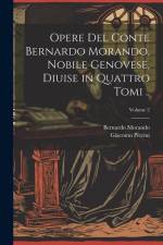 Opere del conte Bernardo Morando, nobile genovese, diuise in quattro tomi ..; Volume 2 af Bernardo Morando