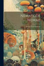 Nematode Worms af George Edward Stone