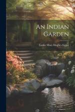 An Indian Garden af Emilie Mary Hughes Eggar