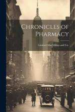 Chronicles of Pharmacy af Limited MacMillan and Co