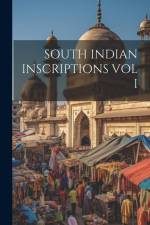South Indian Inscriptions Vol I af Anonymous