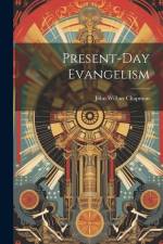 Present-Day Evangelism af John Wilbur Chapman