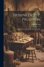 Dessins de P.-P. Prud'hon: Composant la collection de M. Ponce-Blanc af Hôtel Drouot