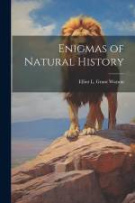 Enigmas of Natural History af Elliot L. Grant Watson