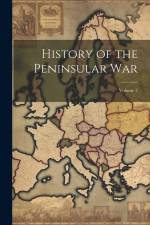 History of the Peninsular War; Volume 2 af Anonymous