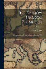 Rys Dziejów Narodu Polskiego af Henryk Schmitt