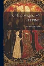 In Her Majesty's Keeping af Lewis Strange Wingfield