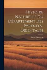 Histoire naturelle du département des pyrénées-orientales af Louis Companyo