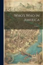 Who's Who in America; Volume 1 af Anonymous