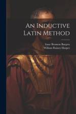 An Inductive Latin Method af William Rainey Harper