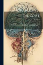 The Zoist: A Journal of Cerebral Physiology & Mesmerism, and Their Applications to Human Welfare ...; Volume 5 af Anonymous