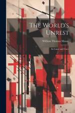 The World's Unrest af William Thomas Moore