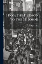 From the Hudson to the St. Johns af Anthony Q. Keasbey