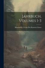 Jahrbuch, Volumes 1-3 af Historischer Verein Des Kantons Glarus