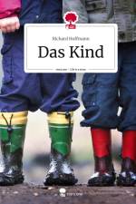 Das Kind. Life is a Story - story.one af Richard Hoffmann