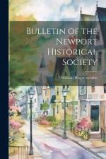 Bulletin of the Newport Historical Society af William Wager Weeden