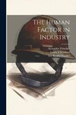 The Human Factor in Industry af Lee Kaufer Frankel