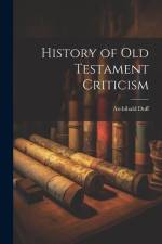 History of Old Testament Criticism af Archibald Duff