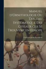 Manuel d'Ornithologie ou Tableau Systématique des Oiseaux Qui se Trouvent en Europe af Coenraad Jacob Temminck