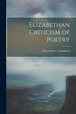 Elizabethan Criticism of Poetry af Guy Andrew Thompson