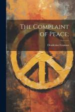 The Complaint of Peace; af Desiderius Erasmus