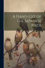 A Hand-list of the Japanese Birds af Anonymous