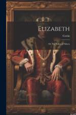 Elizabeth; or The Exiles of Sibera af Sophie Cottin