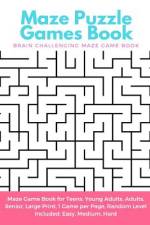 Maze Puzzle Games Book af James D Glover