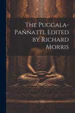 The Puggala-paññatti. Edited by Richard Morris af Anonymous