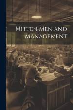Mitten Men and Management af Anonymous