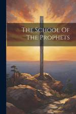 The School Of The Prophets af Anonymous