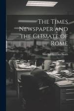 The Times Newspaper and the Climate of Rome af Strother Ancrum Smith