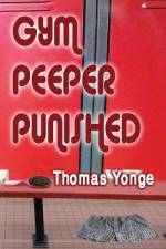 Gym Peeper Punished af Thomas Yonge