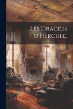 Les dragées d'Hercule. af Anonymous