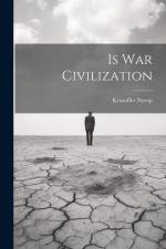 Is War Civilization af Kristoffer Nyrop