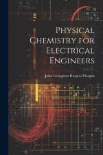 Physical Chemistry for Electrical Engineers af John Livingston Rutgers Morgan