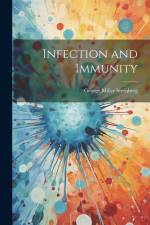 Infection and Immunity af George Miller Sternberg