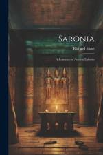 Saronia: A Romance of Ancient Ephesus af Richard Short