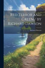 Red Terror and Green / by Richard Dawson af Richard Dawson