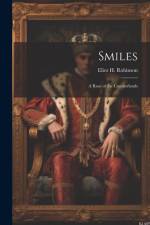 Smiles: A Rose of the Cumberlands af Eliot H. Robinson